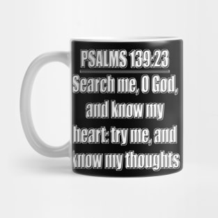 Bible Verse Psalms 139:23 Mug